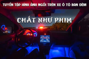 hình ảnh ngồi trên xe ô tô ban đêm