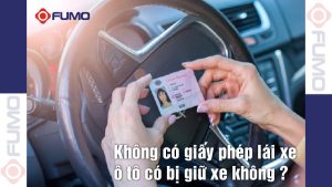 Không có giấy phép lái xe ô tô có bị giữ xe không?