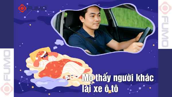 mơ thấy người khác lái xe ô tô