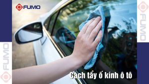 Cách tẩy ố kính ô tô