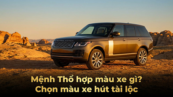 mệnh thổ hợp màu xe gì