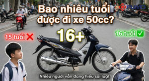 Bao nhiêu tuổi được đi xe 50cc