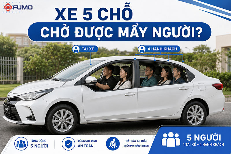 Xe ô tô 5 chỗ chở được mấy người