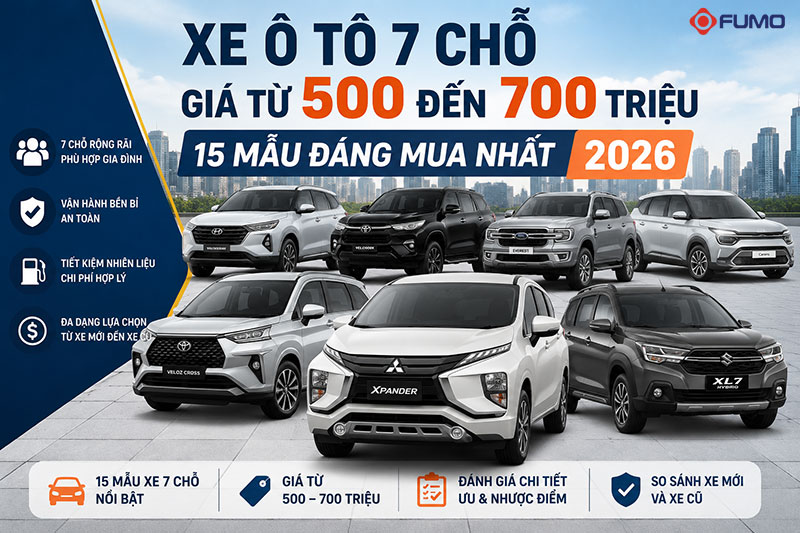 Xe ô tô 7 chỗ giá từ 500 triệu đến 700 triệu