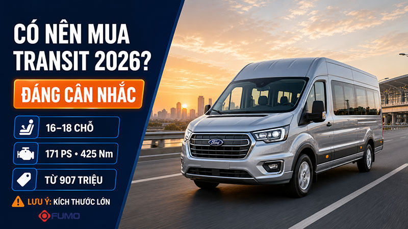 Có nên mua Ford Transit năm 2026?