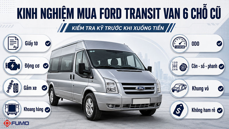 kinh nghiệm mua xe Ford Transit Van 6 chỗ cũ